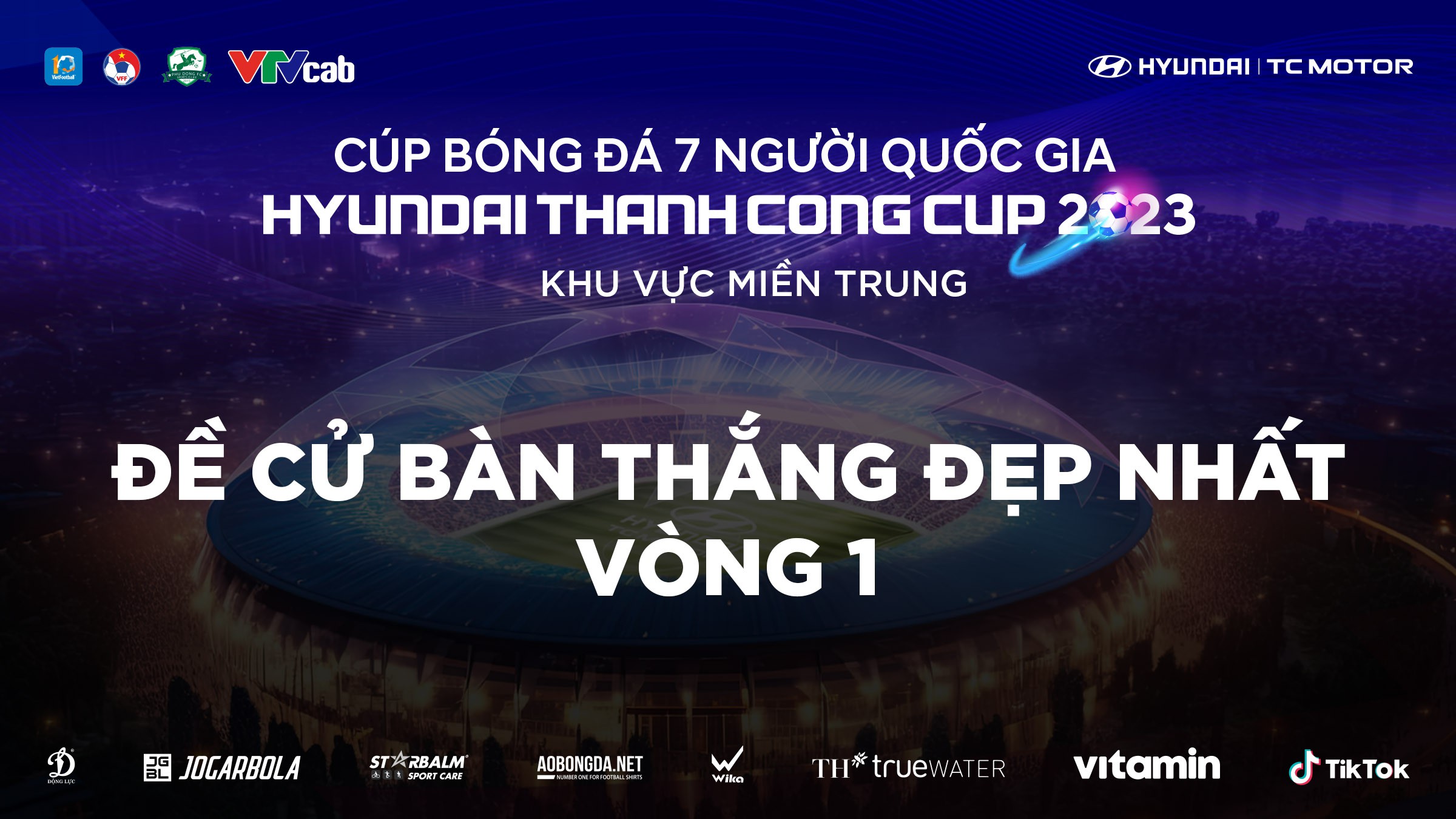 Bình chọn bàn thắng đẹp vòng 1 VSC-S3 khu vực miền Trung
